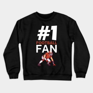 #1 Football fan Crewneck Sweatshirt